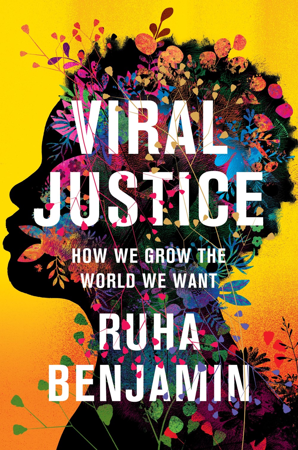 Viral Justice: An inspiring vision of how we can build a more just world—one small change at a time